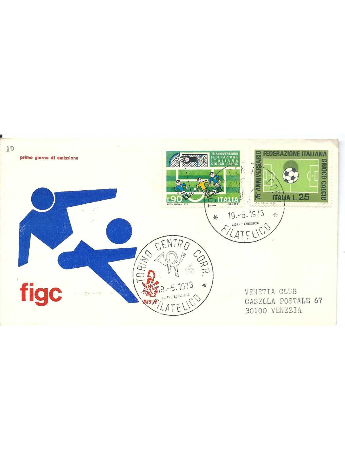 1973 FDC VENETIA 345 ITALIA FIGC VIAGGIATA MF16476