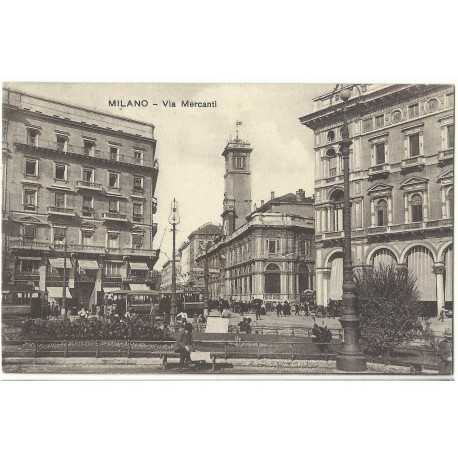 CARTOLINA LOMBARDIA MILANO VIA MERCANTI TRAM VIAGGIATA MF27369