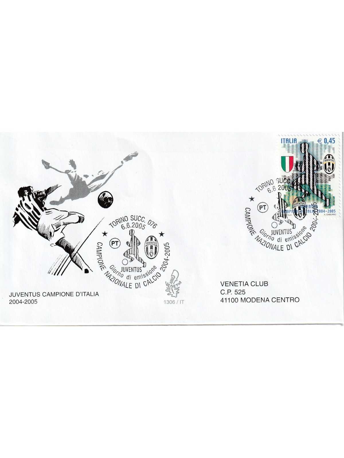 2005 FDC VENETIA N. 1306/IT ITALIA JUVENTUS CAMPIONE 2004-2005 MF80578