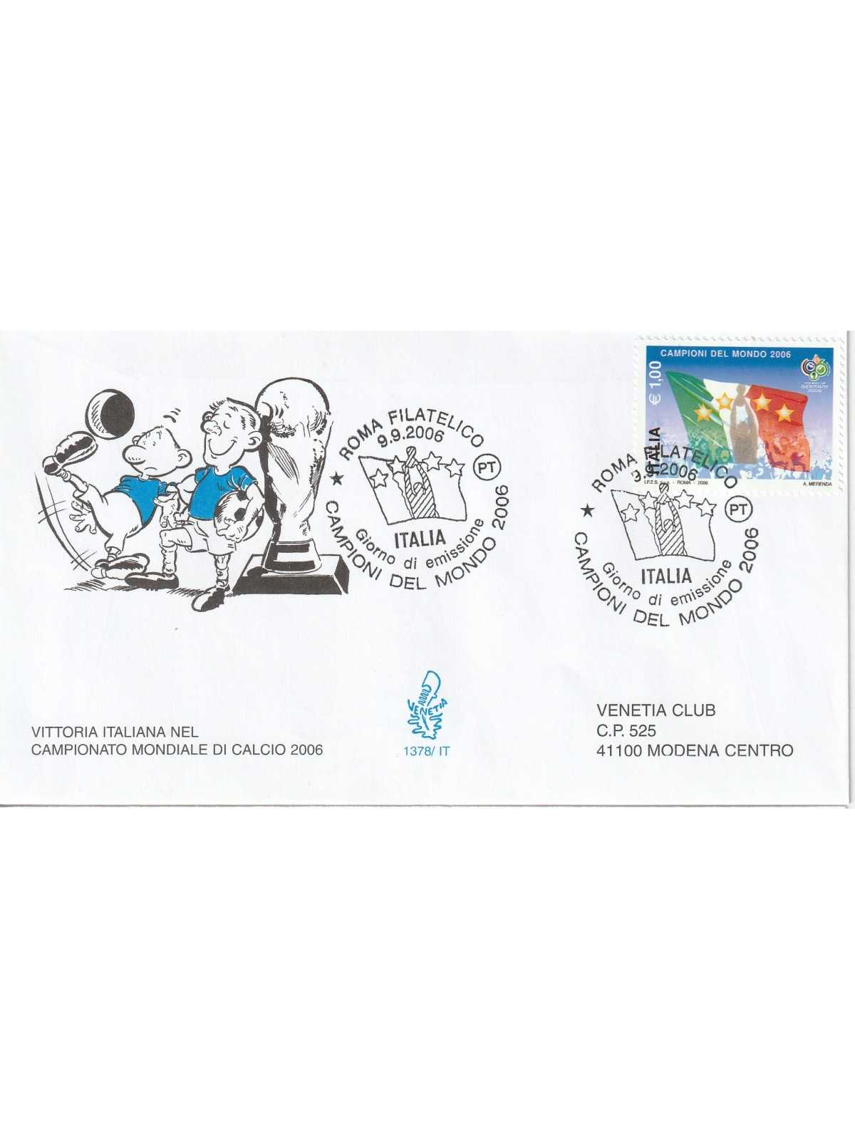 2006 FDC VENETIA 1378/IT ITALIA ITALIA CAMPIONE DEL MONDO MF80633