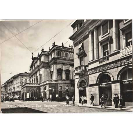 CARTOLINA LOMBARDIA MILANO VIA MANZONI TEATRO ALLA SCALA VIAGGIATA MF82034