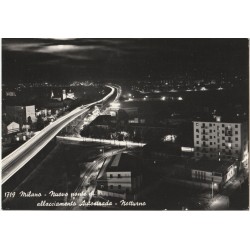 CARTOLINA LOMBARDIA MILANO NUOVO PONTE AUTOSTRADA NOTTURNA VIAGGIATA MF82017